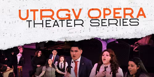 UTRGV: Opera Theater