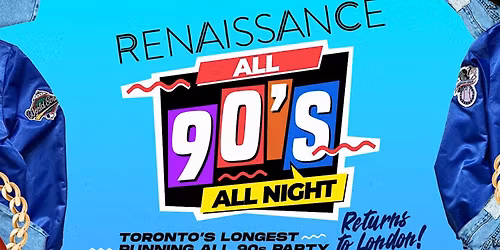The Return of RENAISSANCE - ALL 90s - London, Ontario