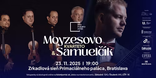 Pro Futuro Artis: Moyzes quartet & Samuel\u010d\u00edk