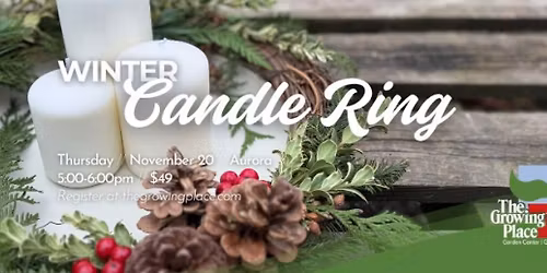 Winter Candle Ring Workshop