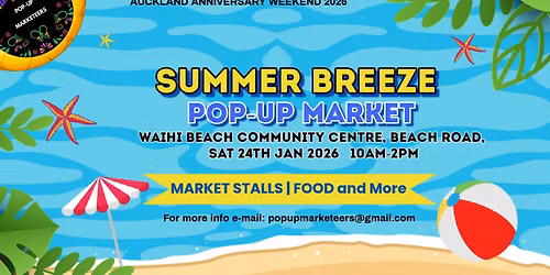 Summer Breeze Pop-Up Market Waihi Beach