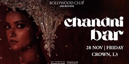 Bollywood Club Presents CHANDNI BAR at Crown, Melbourne