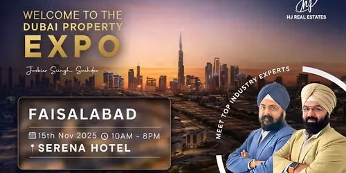 Upcoming Dubai Real Estate Event in Faisalabad