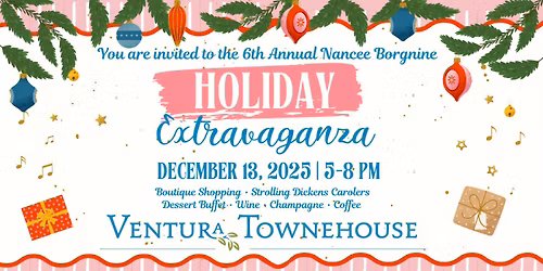 Ventura Townehouse 6th Annual Holiday Extravaganza