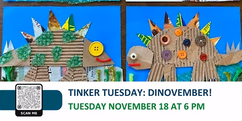 The Tinker Tuesday Dinovember Maker Event