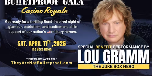 They Are Not Bulletproof Gala - Special Performance By Lou Gramm