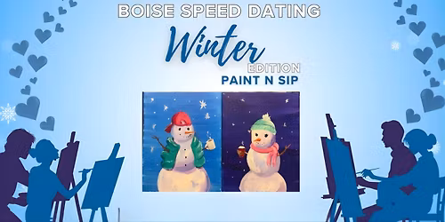 \ud83c\udf84 \ud83c\udfa8 Boise Speed Dating Paint \u2018n Sip \u2014 Christmas Edition \ud83c\udfa8 \ud83c\udf84