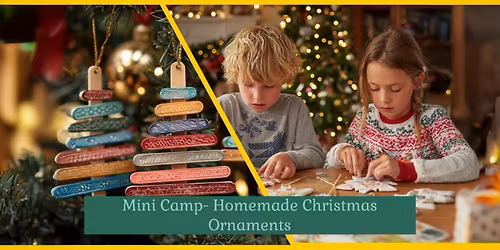 Cosmic Creators Youth Crafting Mini-Camp: Homemade Christmas Ornaments (Ages 4-10)