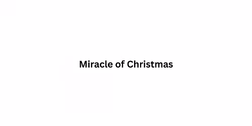 Sight & Sound TV stage musical Miracle of Christmas