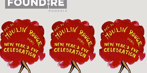 FOUND:RE Phoenix Hotel Announces Moulin Rouge-Themed New Year\u2019s Eve Party DEC. 31
