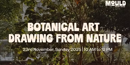 Botanical Art: Drawing From Nature