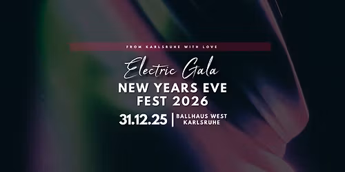 Electric Gala New Years Eve 2026