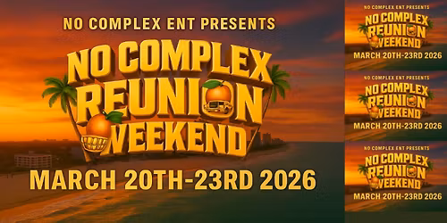 No Complex Reunion Weekend