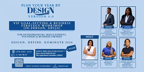 PLAN YOUR YEAR BY DESIGN (PYBD) - VIP GOAL-SETTING & BUSINESS STRATEGY WORKSHOP (IN-PERSON, ABUJA)