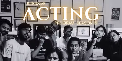 SEASON 13 - Intensive Acting Program by Applause Vadodara