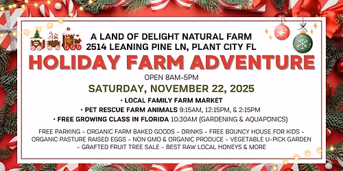 Holiday Farm Adventure \u2014 All-Natural Farm \u2022 Local Market \u2022 Pet Farm Animals \u2022 Free Growing Class