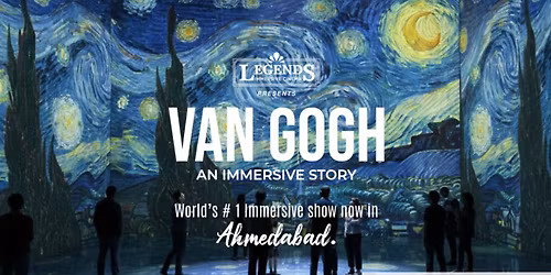 Van Gogh | An Immersive Story | Ahmedabad