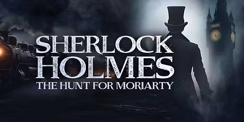 Sherlock Holmes: The Hunt for Moriarty