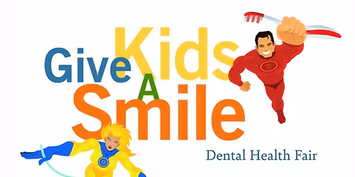 Give Kids a Smile Children\u2019s Dental Health Fair 2026