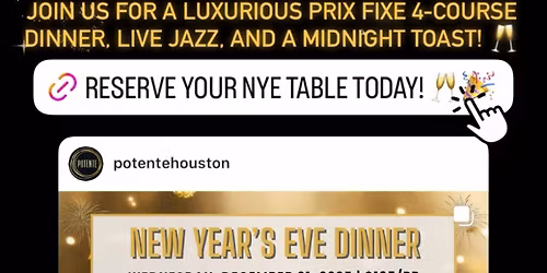 New Year\u2019s at Potente with Fire NR Bones 