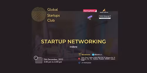 GLOBAL STARTUPS CLUB l STARTUP NETWORKING Indore 2025