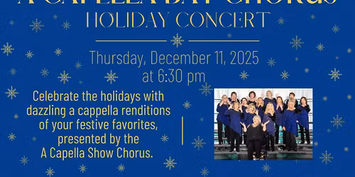 A Cappella Bay Show Chorus Concert