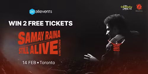 Samay Raina "Still Alive" - Toronto (Win 2 Free Tickets)
