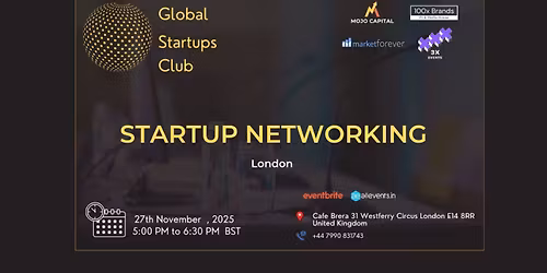 GLOBAL STARTUPS CLUB l STARTUP NETWORKING London 2025
