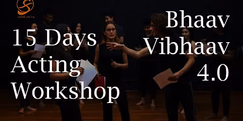 Acting Workshop Bhaav Vibhaav