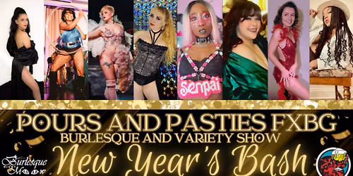 Pours and Pasties FXBG New Year's Bash!