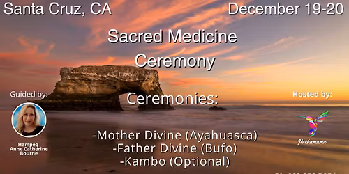 Sacred Medicine Ceremony