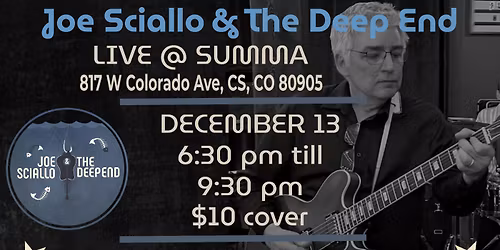 Joe Sciallo & The Deep End @ Summa Saturday December 13