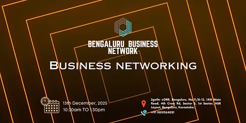 BENGALURU BUSINESS NETWORK |BUSINESS NETWORKING 2025