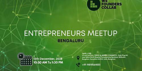 Entrepreneurs Meetup by We Founders Collab Bengaluru