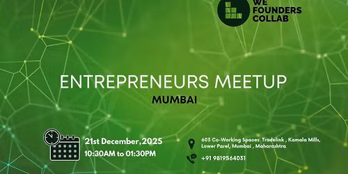 Entrepreneurs Meetup by We Founders Collab Mumbai 2025
