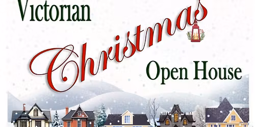 Victorian Christmas Open House