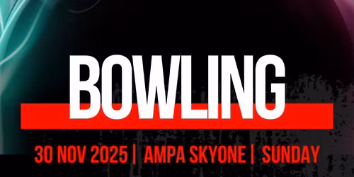 Ultimate Bowling @ Ampa Skyone