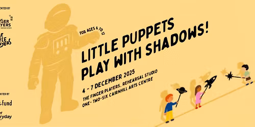 Little Puppets Play with Shadows! \u2013 Holiday Camp with Arts and Puppetry