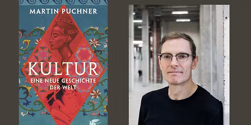 Martin Puchner - Kultur. Eine neue Geschichte der Welt