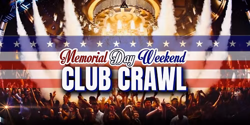 Memorial Day Weekend Las Vegas Club Crawl