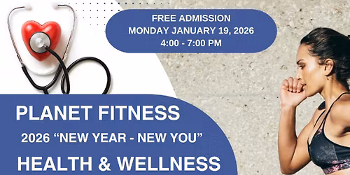 Planet Fitness \u201cNew Year \u2013 New You\u201d Health & Wellness Fair