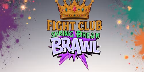 Drag Fight Club: Spring Break Brawl