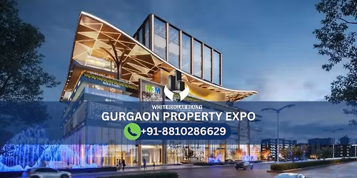 Get Free Entry to Gurgaon Property Expo and Explore Premium Projects