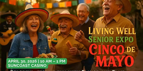 Living Well Senior Expo: Cinco de Mayo Edition