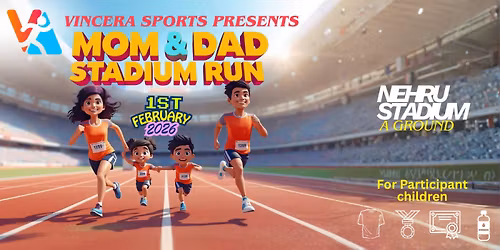 MOM & DAD STADIUM RUN 2026