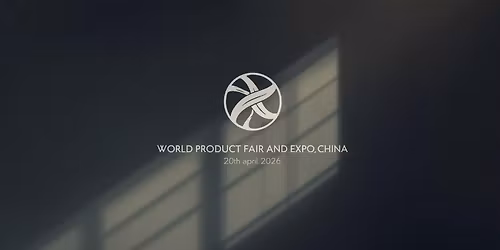 WORLD PRODUCT FAIR AND EXPO 2026