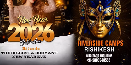 The Biggest & Buoyant New Year Eve in Rishikesh, (Luxury Riverside Camps)