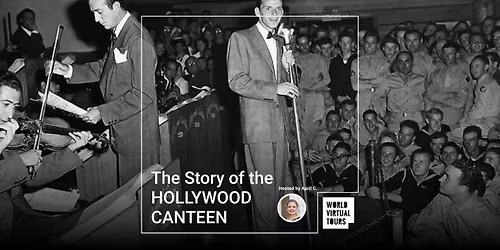 The Story of the HOLLYWOOD CANTEEN