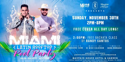 Miami Latin Rooftop Pool Party at The Mayfair House Hotel & Garden!