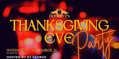 Doherty's 2025 Thanksgiving Eve Party